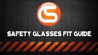 Safety Glasses Fit Guide