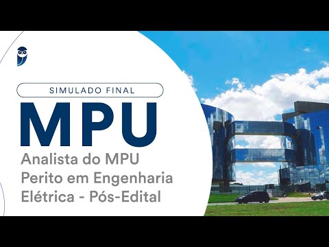 Simulado Final MPU – Analista do MPU - Perito em Engenharia Elétrica - Pós-Edital - Correção