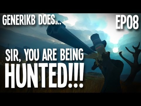 Sir, You Are Being Hunted! Ep 08 - "You Take The High Road & I'll Take The Low Road"