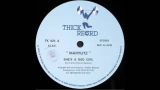 Marilytz - She's A Bad Girl (Extended)