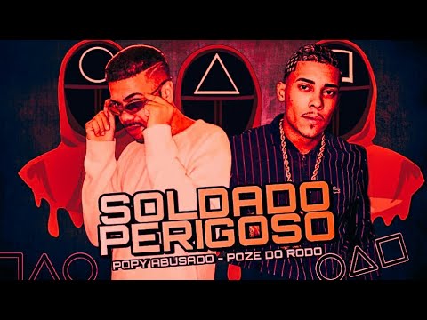 🔵🔴 BREGÃ FUNK POPY ABUSADO E MC POZE DO RODO - SOLDADO PERIGOSO - BREGA FUNK
