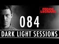 Fedde Le Grand - Dark Light Sessions 084 