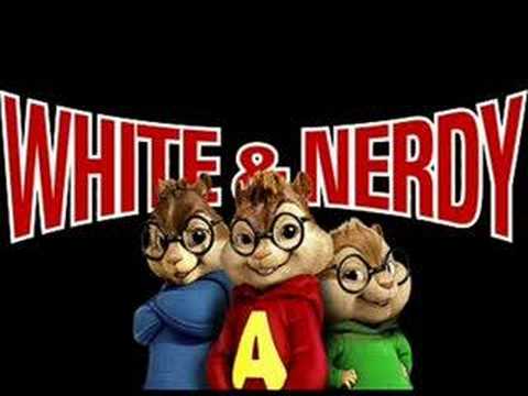 Weird Al - White and Nerdy (Chipmunk version with lyrics)