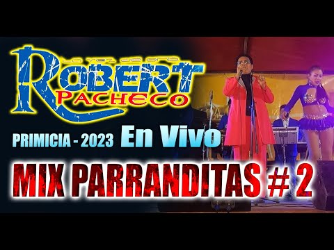 🕶Robert Pacheco🕶 Mix Parranditas # 2   Serenata a Sta Rosa - Loza Deportiva - Mateo P. Comas 2022