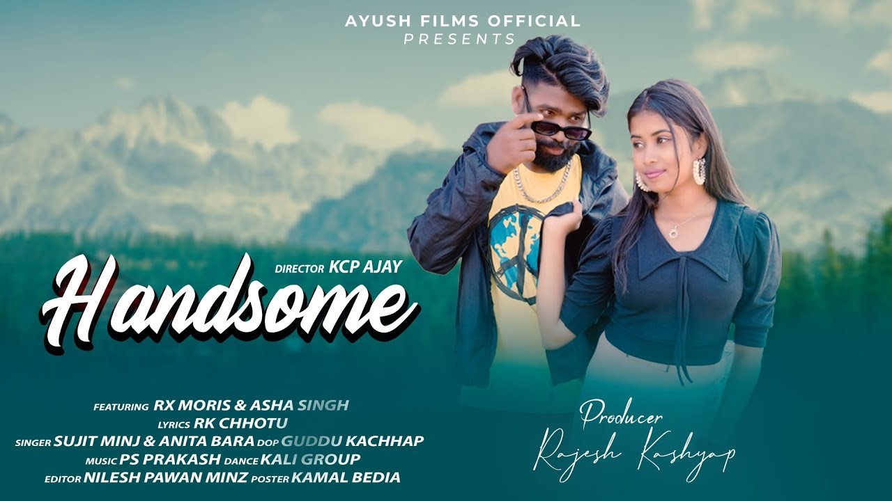 HANDSOME I #newnagpurisong I #sujitminj & Anita Bara | FT.RX Moris & Asha Singh | #2023