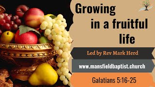 Growing in a fruitful life