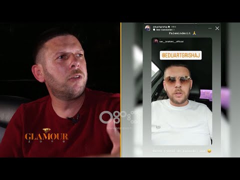 Tan Brahimi dhe Eduart Grishaj TALLEN me Luiz Ejllin? Aktori rrëfen marrëdhënien e tyre