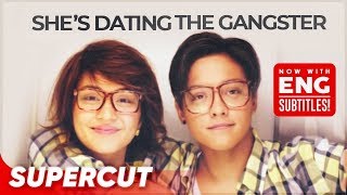 SHE&#39;S DATING THE GANGSTER in 10 MINUTES! | Starring Kathryn Bernardo and Daniel Padilla | Supercut