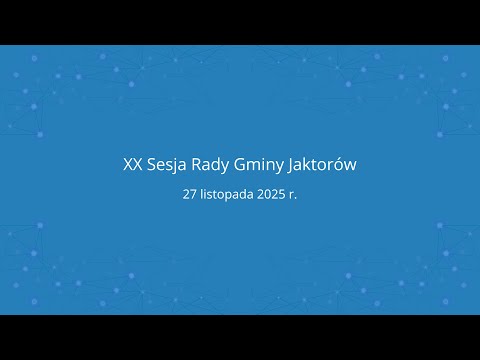 XX Sesja Rady Gminy Jaktorów