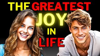 The GREATEST JOY IN LIFE Is Discovering Someone Who... (Intriguing Psychological Insights)