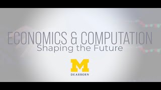 The Economics and Computation BS at UM-Dearborn