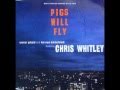 *** CHRIS WHITLEY - FINE DAY ***