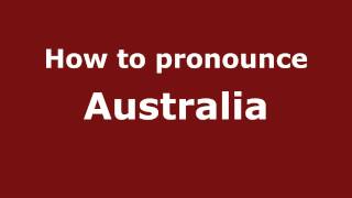 How to pronounce Australia