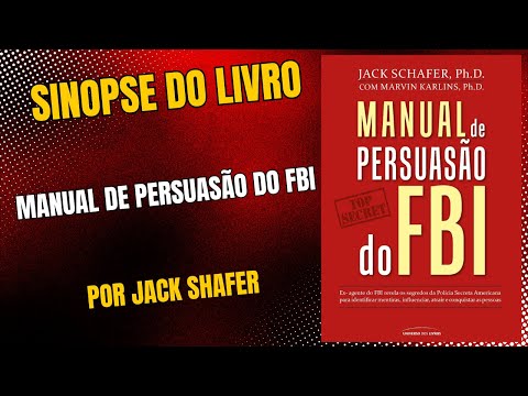 Manual de persuasão do FBI  por Jack Shafer - Sinopse do Livro