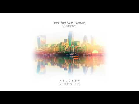 Axollo ft. Ralph Larenzo - Company