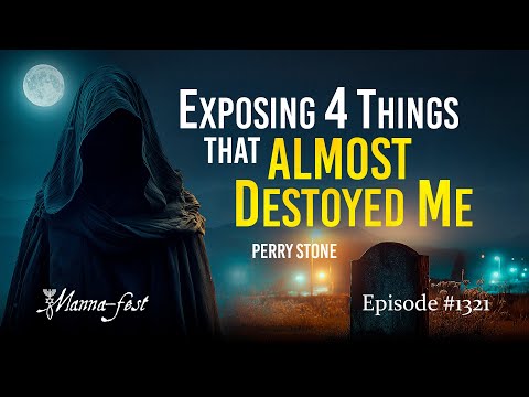 Exposing 4 Things That Almost Destroyed Me | Episode 1321 | Perry Stone