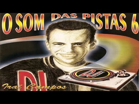 DJ Iraí Campos & O Som Das Pistas 6 (1995) [Fieldzz - CD, Compilation]