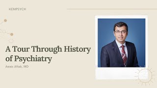 A Tour Through History of Psychiatry