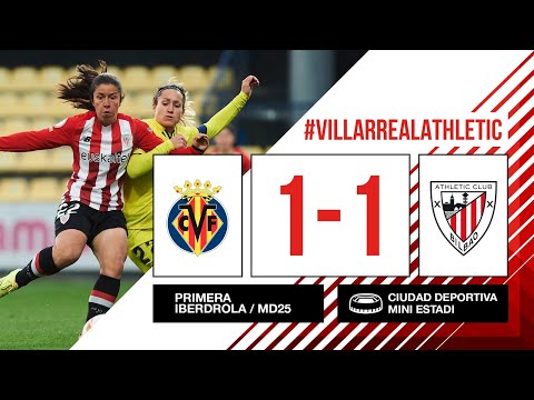 RESUMEN I Villarreal CF 1-1 Athletic Club I J25 Primera Iberdrola 2021-22 I Laburpena