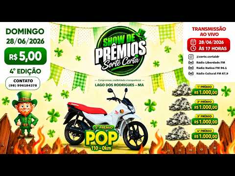 4ª Edição do Show de Prêmios Sorte Certa | Sorteio de R$ 4.000,00 + Moto Pop 110 0km | 28/06/2026