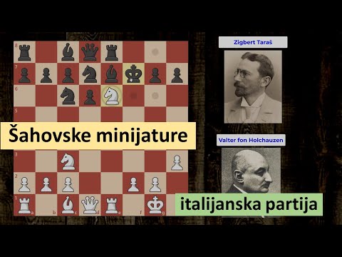 Najpoznatije šahovske minijature - Holzhausen vs Tarrasch, 1910 -  italijanska partija