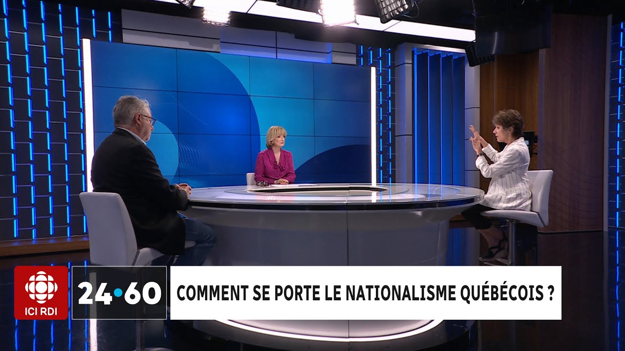 24•60 | Comment se porte le nationalisme québécois?
