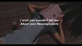 Cub Sport - Hawaiian Party/lyrics
