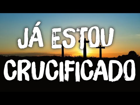 Fernandinho / Já Estou Crucificado (lyrics/letra video)