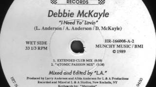 Debbie McKayle   I Need Yo' Lovin Extended Club Mix