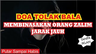 Download lagu ▶ DOA TOLAK BALA LENGKAP! MEMBINASAKAN ORANG ZALIM JARAK JAUH || TANPA IKLAN FULL DOA mp3 Download lagu ▶ DOA TOLAK BALA LENGKAP! MEMBINASAKAN ORANG ZALIM JARAK JAUH || TANPA IKLAN FULL DOA mp3