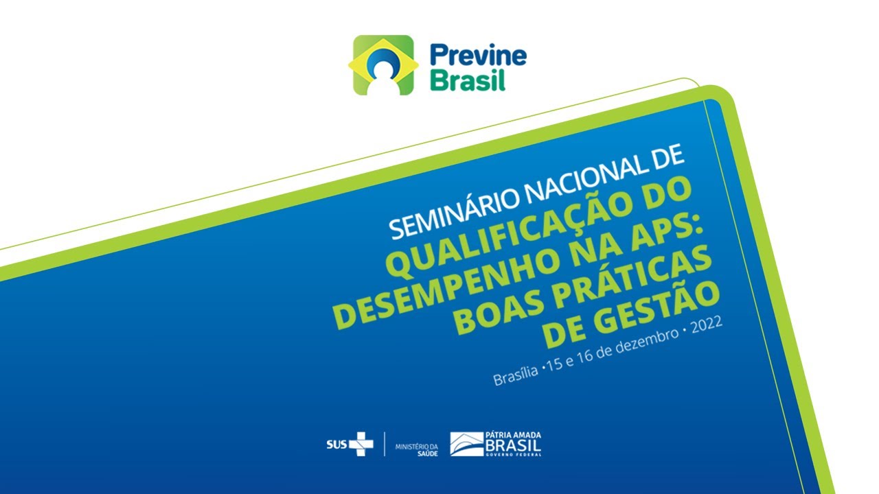Seminário Nacional de Qualificação do Desempenho na APS - Dia 2