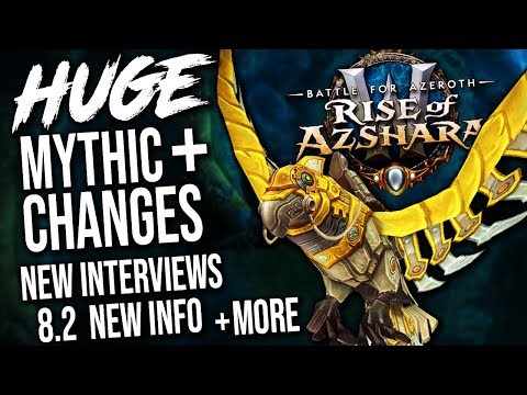 Patch 8.2 Mythic Plus Changes, New Ion Hazzikostas Interviews, 8.2 Round-Up and More