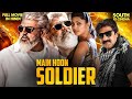 MAIN HOON SOLDIER - Blockbuster South Dubbed Hindi Movie | Ajith Kumar | Sneha | Latest Action Film