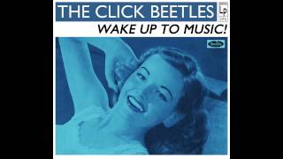 The Click Beetles - Shut The TV Down