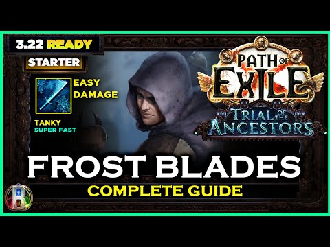 [PoE 3.22] FROST BLADES TRICKSTER - COMPLETE GUIDE - PATH OF EXILE - TRIAL OF THE ANCESTORS