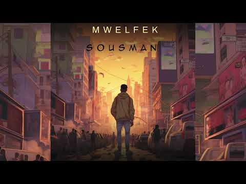 Sousman - MWELFEK موالفك ( AUDIO )