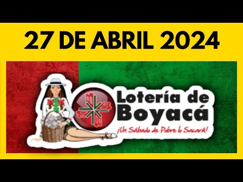 Resultados LOTERIA DE BOYACA Hoy 27 de ABRIL de 2024  💫✅🔴