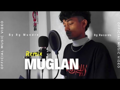 Muglang Remix - Rg mundre prod . @prodbyshru //Official music video