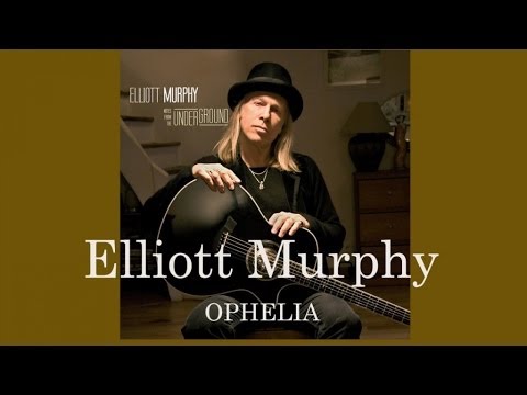 Ophelia - Elliott Murphy