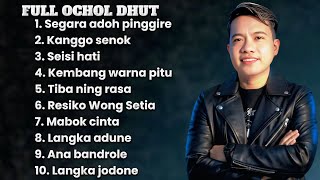 Download lagu FULL ALBUM OCHOL DHUT TERBARU 2025 SEGARA ADOH PINGGIRE - KANGGO SENOK - SEISI HATI mp3