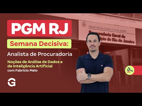 Concurso PGM RJ | Semana Decisiva: Noções de Análise de Dados e de Inteligência Artificial