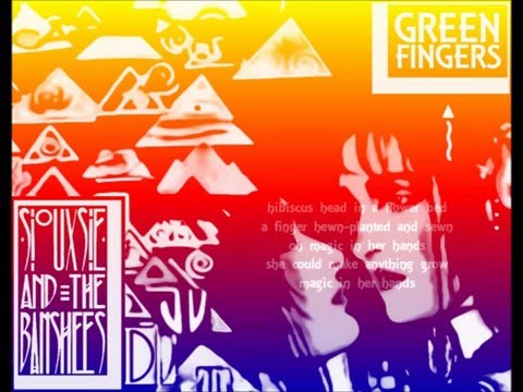 Siouxsie & The Banshees - Green Fingers (Lyrics)