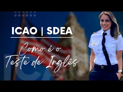 Como funciona a prova do ICAO | Teste de inglês para piloto de avião | SDEA