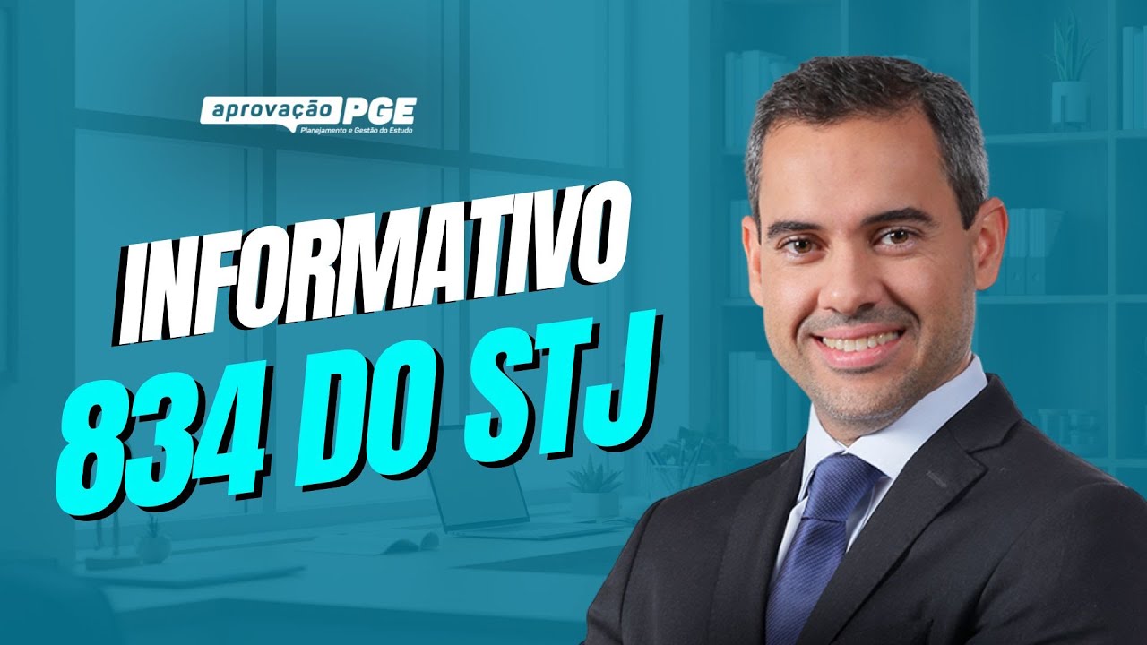 Informativo 834 do STJ