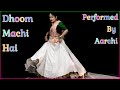 Machi Hai Dhoom Hamare Ghar Me Wedding Special Dance Performed By Aarchi Sangeet Trending Viral