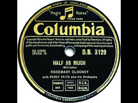 UK New Entry 1952 (6) Rosemary Clooney - Half As Much