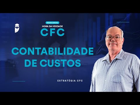 Hora da Verdade CFC: Contabilidade de Custos