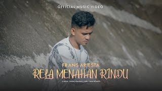 Download lagu Frans Ariesta - Rela Menahan Rindu [   ] mp3
