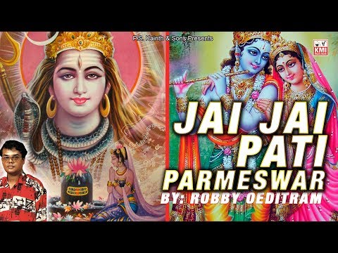Jai Jai Pati Parmeshwar -Robby Oeditram - KMI
