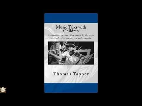 Music Talks with Children by Thomas Tapper — free full audiobook